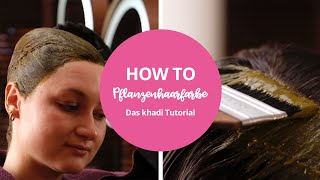 Haare färben mit PflanzenHaarfarbe So einfach geht‘s  Das khadi AnwendungsTutorial [upl. by Platto]