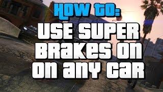 GTA 5 ONLINE Stop Cars Instantly Using quotSUPER BRAKESquot Glitch GTA V 112 [upl. by Hakvir363]