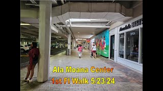 4 Ala Moana Center First Floor Walk on 52324 in Honolulu Oahu Hawaii [upl. by Taka]