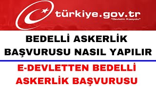 Bedelli Askerlik Başvurusu Nasıl Yapılır  E Devlet Bedelli Askerlik Başvurusu [upl. by Rehsu]