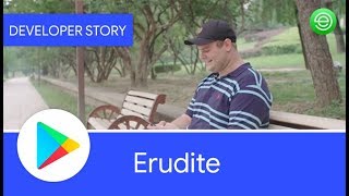 Android Developer Story Erudite improves language learning experiences on Google Play [upl. by Danit]