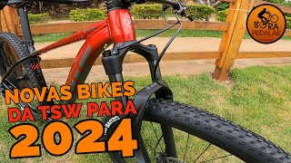 LANÇAMENTOS TSW 2024  Conferimos as NOVAS Bikes da TSW para o Mercado 2024 SÓ FOGUETE [upl. by Shere]