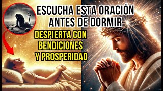 Oración Poderosa para Esta Noche Atrae Abundancia Divina y Duerme en Paz [upl. by Anileve]