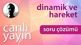 Dinamik ve Hareket  Soru Çözümü  PDF  Canlı Yayın [upl. by Norag]