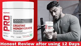 GNC PRO Performance Creatine Monohydrate  Honest Review after using 12 Days [upl. by Ilah483]