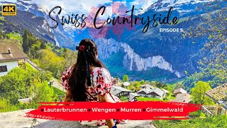 Best Switzerland Villages  Lauterbrunnen Wengen Gimmelwald Murren amp Stechelberg  Episode 5  4K [upl. by Thebault]