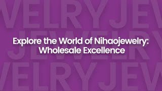 Explore The World Of Nihaojewelry Wholesale Excellence [upl. by Neras]