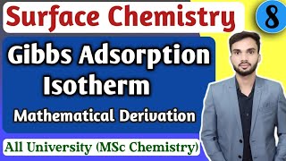 Gibbs Adsorption Isotherm I Mathematical Derivation I Surface Chemistry I MSc Chemistry [upl. by Riane249]