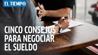 ¿Cómo negociar el salario de forma correcta  EL TIEMPO [upl. by Nareht]