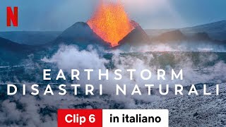 Earthstorm disastri naturali Stagione 1 Clip 6  Trailer in italiano  Netflix [upl. by Ellenoj]