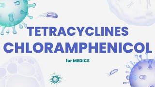 Tetrasiklinlar va Xloramfenikol Tetracyclines amp Chloramphenicol [upl. by Nasus502]