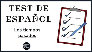 📝 Test de español 📝  EXAMEN con los TIEMPOS PASADOS Nivel B2 [upl. by Dunlavy]