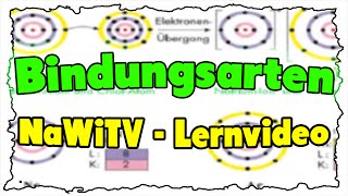 Bindungsarten  NaWiTV Lernvideo Chemie [upl. by Poock78]