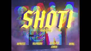 SHOTI  DFRL ft NL FREDO SHALOM CHRIS UFRETZ [upl. by Salita611]