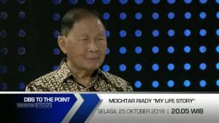 Promo DBS To The Point Mochtar Riady quotMy Life Storyquot [upl. by Benedicta]