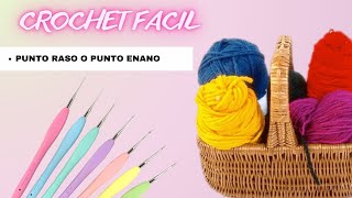 CURSO BASICO DE CROCHET 🧵🧶🧵 PUNTO RASO ENANO O DESLIZADO [upl. by Basir844]