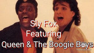 Sly Fox Lets Go All The Way Queen We Will Rock You featuring The Boogie Boys [upl. by Sosthenna]