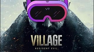 Resident Evil Village PCVR [upl. by Annahoj]