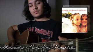 Mayonaise  The Smashing Pumpkins Acoustic [upl. by Dody]