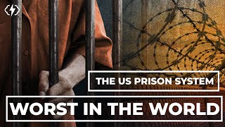 Why The US Prison System Is The Worst In The Developed World [upl. by Eignav743]