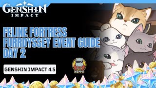 Feline Fortress Furrdyssey Event Guide Day 2  Genshin Impact 45 [upl. by Ahsienroc]