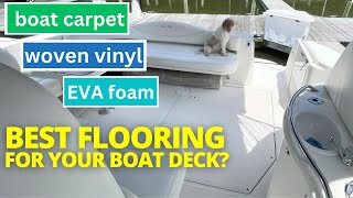 Boat Carpet Woven Vinyl or EVA Foam Pros amp Cons of 3 Boat Deck Flooring Options [upl. by Carlyn625]