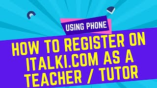 How to Register on iTalki as a Teacher Using a Phone How to Become a Tutor on iTalki [upl. by Joletta]