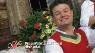 Die Jungen Zellberger  Aber Jetzt [upl. by Adolphe209]