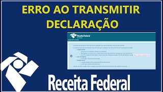 RECEITA FEDERAL  ERRO AO TRANSMITIR DECLARAÇÃO  DCTFWweb [upl. by Leahcimsemaj]