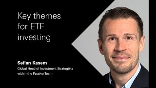 Key themes for ETF investing [upl. by Nnewg]