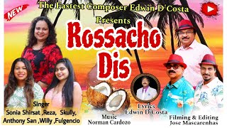 New Konkani Songs 2024  ROSSACHO DIS  Fulgencio Rodrigues  Lyrics Edwin D’Costa [upl. by Nnaylrebmik]