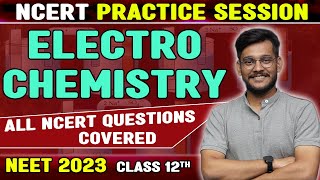 Mastering Electrochemistry for NEET 2023 NCERT Practice Session  Arnav Sir [upl. by Azenav]