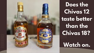 Chivas Regal 12 Years vs 18 Years  How does Aging it Change the Taste [upl. by Dallis]