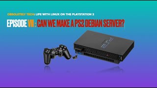 Can we make the Playstation 2 a Debian Linux Server [upl. by Karleen]