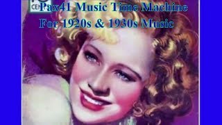 Unforgettable Love Songs Of The 1930s Music Era Pax41 [upl. by Kylah]