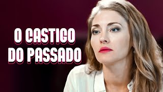 O castigo do passado  Filme dublado completo  Filme romântico em Português [upl. by Zwart]