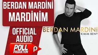 BERDAN MARDİNİ  MARDİNİM  OFFICIAL AUDIO [upl. by Petie640]