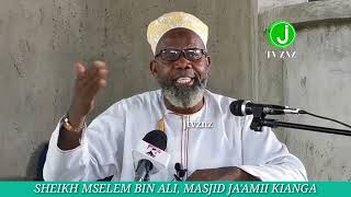 MAREJEO YA SURAT INSAAN MWANZO MWISHO SHEIKH MSELEM BIN ALI [upl. by Ydnar]