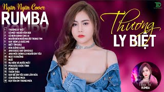 CÓ MỘT NGƯỜI VẪN ĐỢI THƯƠNG LY BIỆT  ALBUM RUMBA XUẤT SẮC NHẤT 2024  NGÂN NGÂN COVER CỰC HÓT [upl. by Jordison845]