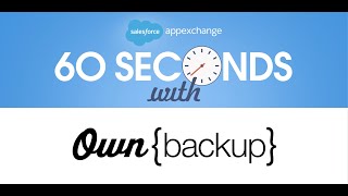 60 Seconds With OwnBackup Secure [upl. by Bogie]