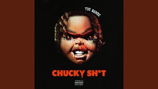 Chucky Shit [upl. by Carlyn139]