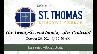 TwentySecond Sunday after Pentecost 1030 AM Service  10202024 St Thomas Episcopal Church [upl. by Gardol]