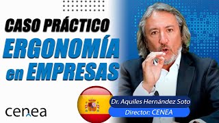 ¿Cómo incorporar la Ergonomía en una Empresa  Caso práctico [upl. by Aliuqahs]