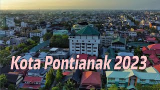 Kota Pontianak 2023  4K Video [upl. by Lupee]