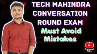 Must Avoid mistakes in Tech Mahindra Conversation Round [upl. by Enuj]