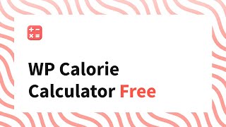 WP Calorie Calculator FREE with macros [upl. by Yelhsa676]