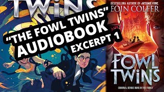 Audiobook Excerpt quotThe Fowl Twinsquot By Eoin Colfer  Read by Nathaniel Parker  1 [upl. by Tertia]