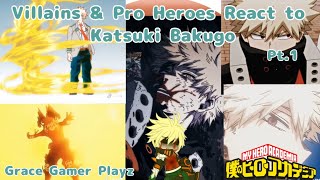 Villains amp Pro Heroes React To Katsuki Bakugo Angst  Grace gamer playz  My Hero Academia [upl. by Tiat]