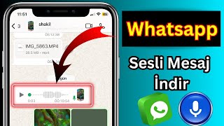 Whatsapp Sesli Mesaj Nasıl İndirilirwhatsappvoicemessage [upl. by Akeenat]