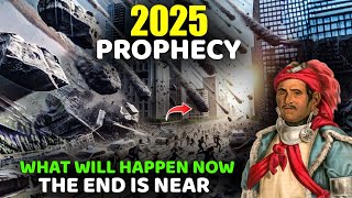 🛑The End is Near  This will happen in America in 2025 tenskwatawa prophesiespredictions2025 [upl. by Cyndia606]